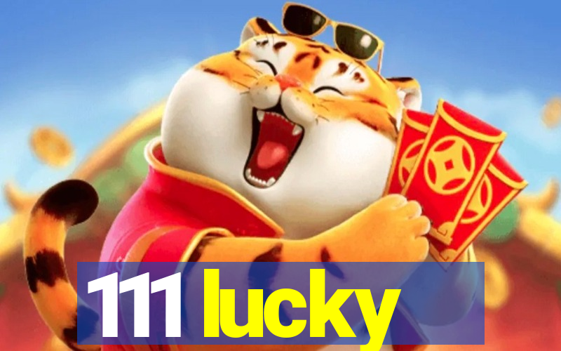 111 lucky